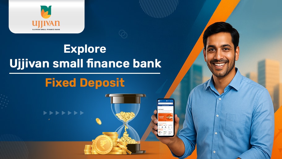 Ujjivan Small Finance Bank Fixed Deposit